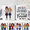 Lucky To Have You Besties Best Friends Gift Personalized Mug