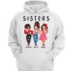 Sisters Siblings Besties Pretty Women Personalized Shirt