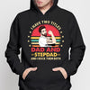 Two Titles Dad Step Dad Bonus Dad Father‘s Day Gift Personalized Hoodie Sweatshirt