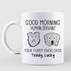 Good Morning Human Servant Dog Head Outline Gift For Dog Lover Personalized Mug