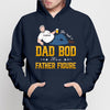 It‘s A Father Figure Dad Bod Father’s Day Gift Personalized Hoodie Sweatshirt