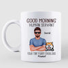 Real Man Good Morning Dog Human Servant Personalized Mug