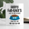 Happy Father‘s Day Dog Dad Cat Dad Now Feed Me Mug