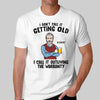 Don’t Call It Getting Old Personalized Shirt