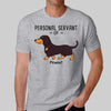 Personal Servant Of Walking Dogs Personalized Shirt