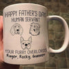 Happy Father‘s Day Good Morning Human Servant Dog Head Outline Personalized Mug