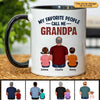 Favorite People Call Me Dad Grandpa Personalized Mug