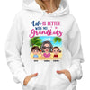 Life Is Better With Grandkids Doll Grandma At The Beach Personalized Hoodie Sweatshirt