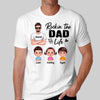 Rockin‘ The Dad Life Real Man And Doll Kids Father's Day Gift For Dad Daddy Personalized Shirt
