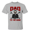 Dad To The Bone Personalized Shirt