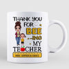 Thank You For Beeing My Teacher Personalized Mug