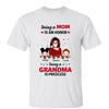 Being Mom Honor Being Grandma Priceless Gift Personalized Shirt