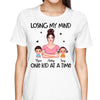 Losing My Mind Real Mom Doll Kid Personalized Shirt