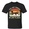 Got Friends In Low Places Dachshund Dog Personalized Shirt