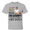 Simple Old Man Grumpy Like Dogs Personalized Shirt