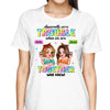 Trouble Together Pretty Besties Gift For Best Friends Personalized Shirt
