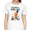 My Children Meow Cat Mom Holding Personalized Shirt