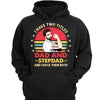 Two Titles Dad Step Dad Bonus Dad Father‘s Day Gift Personalized Hoodie Sweatshirt