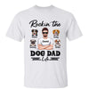 Rockin‘ Dog Dad Life Real Man Personalized Shirt