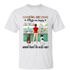 Cooking And Dogs Make Me Happy Dog Mom Kitchen Personalized Shirt