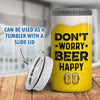 Don‘t Worry Beer Happy Funny Gift For Dad Grandpa 4 in 1 Can Cooler