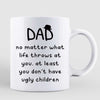 Dad No Matter What Little Cute Kids Father‘s Day Gift Personalized Mug