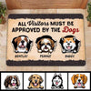 Dogs Scratch All Visitors Must Be Approved By The Dogs Personalized Doormat