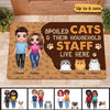 Spoiled Cats And Their Household Staff Live Here Doll Couple Personalized Doormat