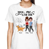 You, Me & The Walking Dogs Personalized Shirt