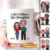 Like Father Like Daughter Doll Gift For Dad Personalized Mug