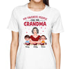 Floral Favorite People Call Me Grandma Mom Auntie Pretty Woman Personalized Shirt