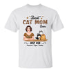 Best Cat Mom Ever Real Woman Personalized Shirt