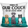 This Is Our Couch Sitting Dog Personalized Pillow (Insert Included)