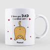 Cat Dad Love You A W-hole Lot Personalized Mug