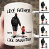 Like Father Like Son Like Daughter Personalized Mug