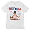 All American Dog Mom 4th Of July Independence Day Personalized Shirt