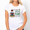 All I Need Is Plants Personalized Shirt