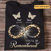 Always On My Heart Butterfly Infinity Memorial Personalized Shirt