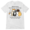 Behind Every Good Woman Are Her Cats Personalized Shirt