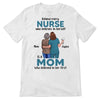 Behind Nurse Is Mom Personalized Shirt