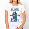 Behind Nurse Is Mom Personalized Shirt