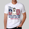 Best Dad Ever 4th Of July Independence Day Personalized Shirt