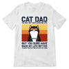 Cat Dad Made My Life Better Retro Personalized Shirt