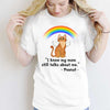 Cat Memorial My Mom Still Talks About Me Cartoon Personalized Shirt