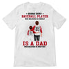 Dad Behind Baseball Player Personalized Shirt