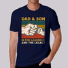 Dad Son Legend Legacy Personalized Shirt