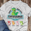 Dinosaurs Don‘t Mess With Daddysaurus Papasaurus Personalized Shirt
