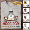 Dog Dad The Legend Old Man Personalized Shirt