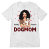 Dog Mom Hugging Dog Red Patterned Personalized Shirt