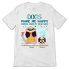 Dogs Make Me Happy Summer Dog Mom Personalized Shirt